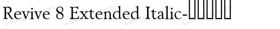 Revive 8 Extended Italic字体转换